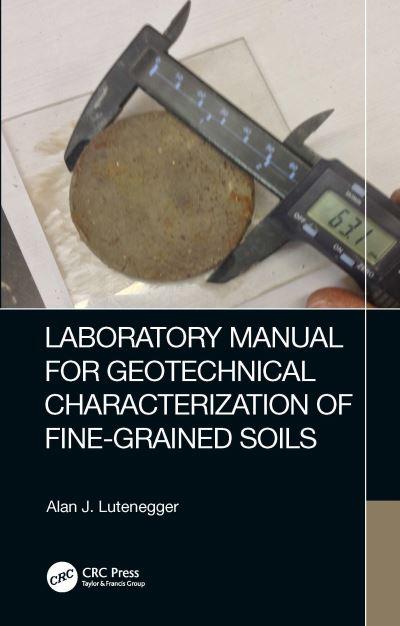 Laboratory Manual For Geotechnical Characterization of Fine-