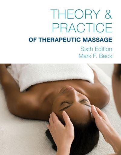 Theory & Practice of Therapeutic Massage