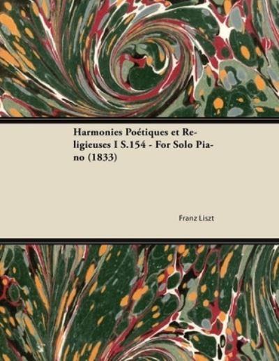 Harmonies Poétiques Et Religieuses I S.154 - For Solo Piano (1833)