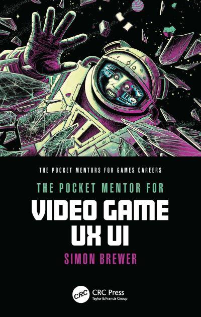 The Pocket Mentor For Video Game UX UI