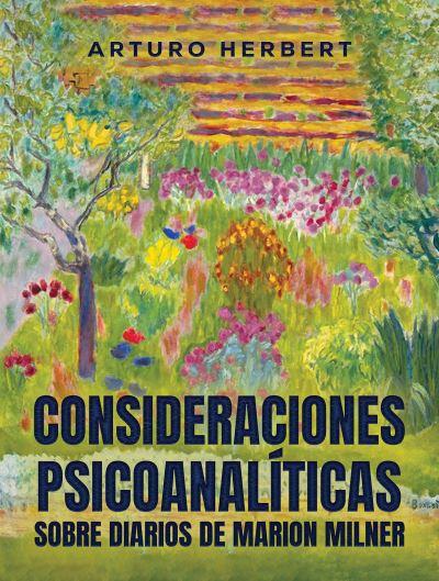 Consideraciones Psicoanalíticas Sobre Diarios De Marion Milner