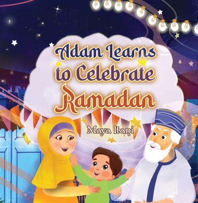 Adam Learns To Celebrate Ramadan
