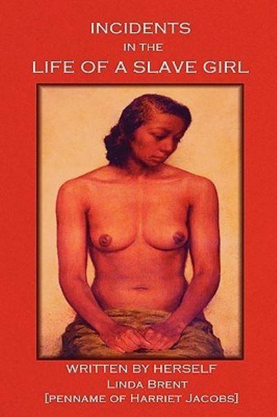 Incidents in the Life of a Slave Girl
