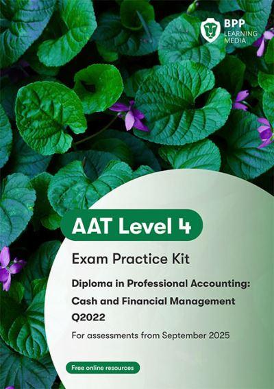 AAT Cash and Financial Management. Exam Practice Kit
