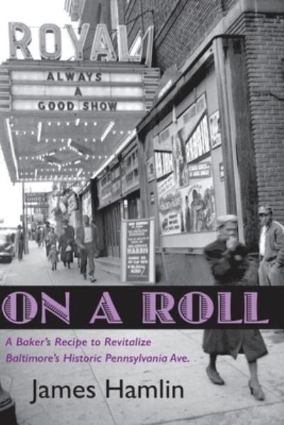 On A Roll, A Baker's Recipe To Revitalize Baltimore's Historic Pennsylvania Avenue