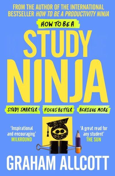 How To Be a Study Ninja