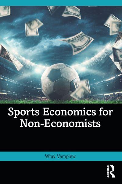 Sports Economics For Non-Economists