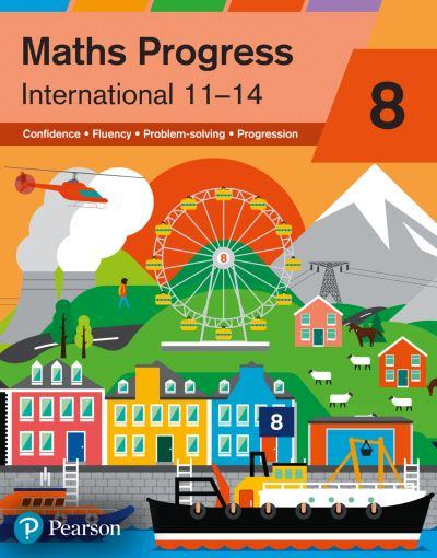 Maths Progress International. Year 8 Student Book