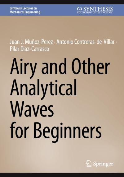 Airy and Other Analytical Waves For Beginners