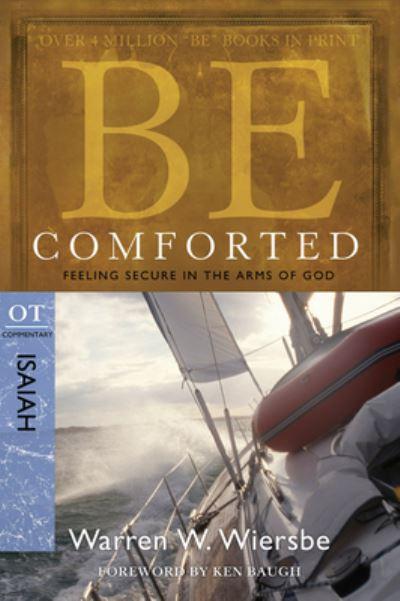 Be Comforted