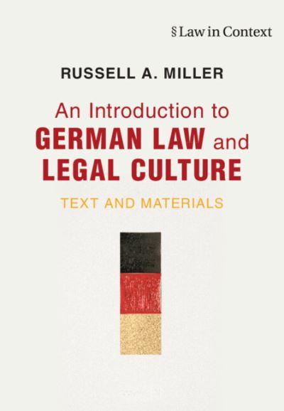 An Introduction To German Law and Legal Culture