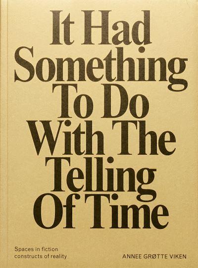 It Had Something To Do With The Telling of Time