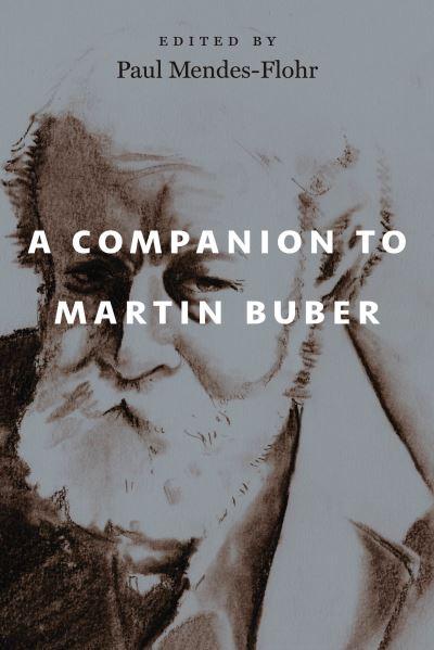 A Companion To Martin Buber