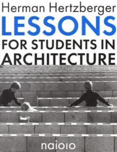 Lessons For Students in Architecture