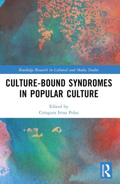 Culture-Bound Syndromes in Popular Culture