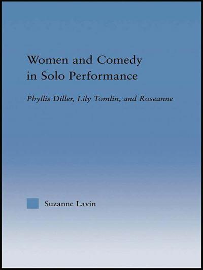 Women and Comedy in Solo Performance