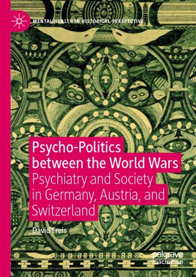 Psycho-Politics Between the World Wars