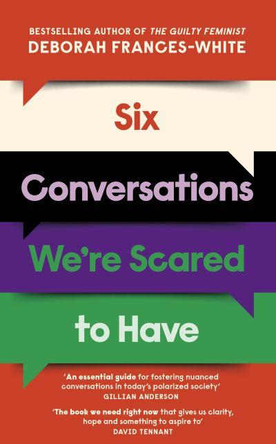 Six Conversations We're Scared To Have