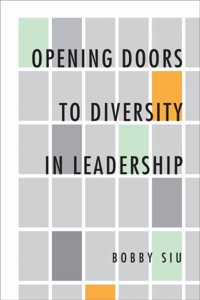 Opening Doors To Diversity in Leadership