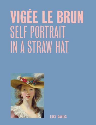 Vigée Le Brun - Self Portrait in a Straw Hat