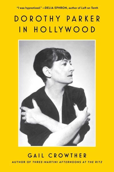 Dorothy Parker in Hollywood