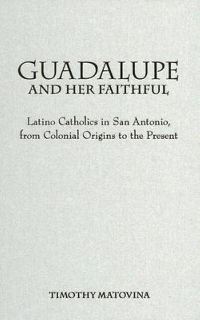 Guadalupe and Her Faithful