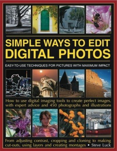 Simple Ways To Edit Digital Photos