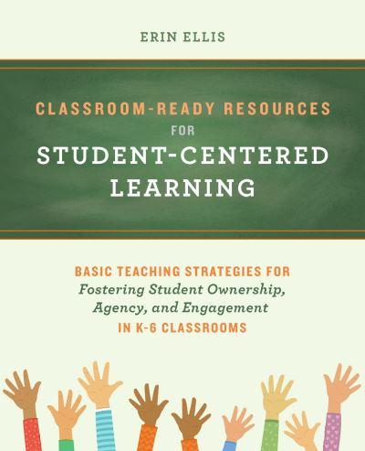 Classroom-Ready Resources For Student-Centered Learning