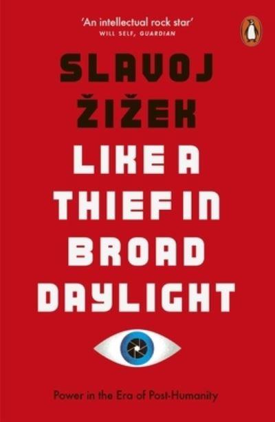 Like a Thief in Broad Daylight