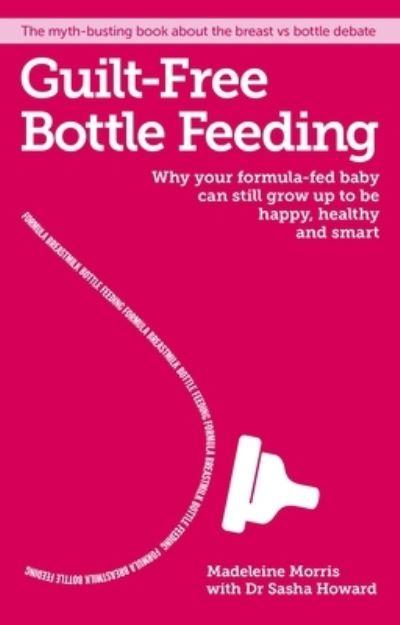 Guilt-Free Bottle Feeding P/B