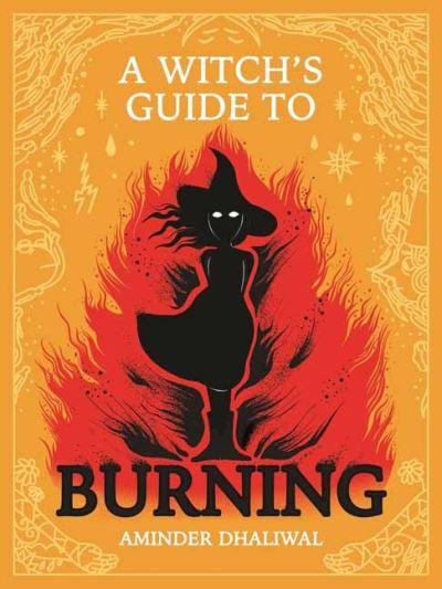Witch's Guide To Burning, A