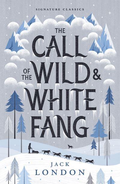 The Call of the Wild & White Fang