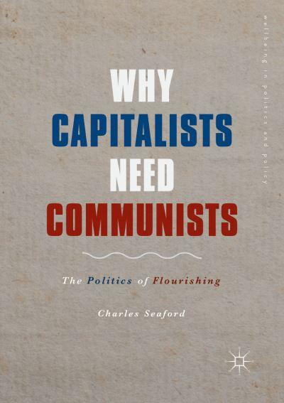 Why Capitalists Need Communists