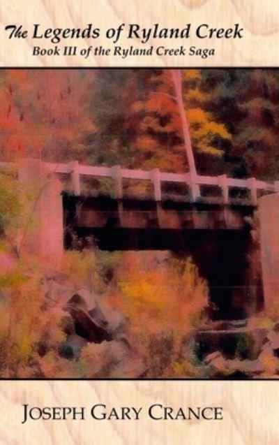 The Legends of Ryland Creek (Casebound)