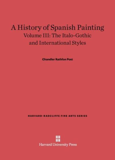 A History of Spanish Painting, Volume III