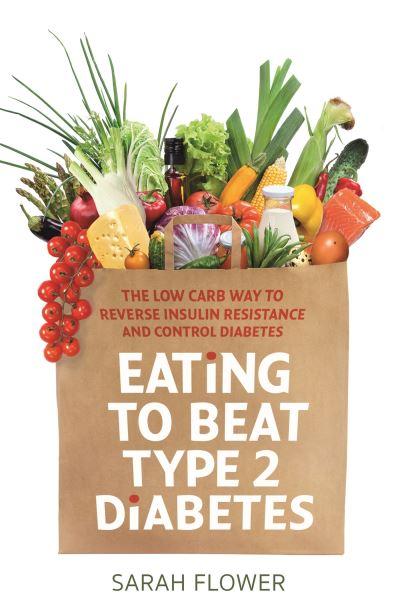 Eating To Beat Type 2 Diabetes