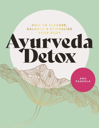 The Ayurveda Detox