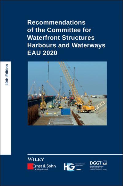 Recommendations of the Committee For Waterfront Structures Harbours and Waterways