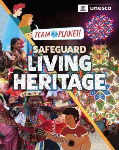 Safeguard Living Heritage