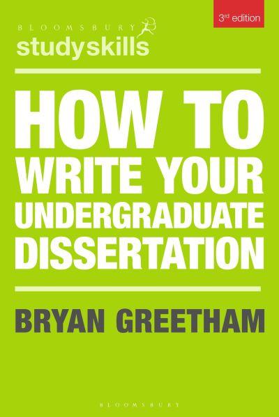 How To Write Your Undergraduate Dissertation