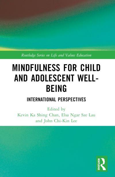 Mindfulness For Child and Adolescent Well-Being