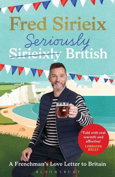 Seriously British