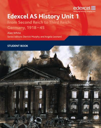 Edexcel AS History, Unit 1. From Second Reich To Third Reich