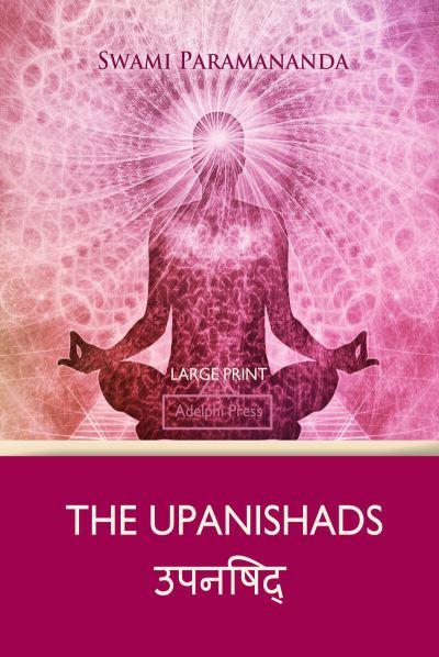 The Upanishads (Large Print)