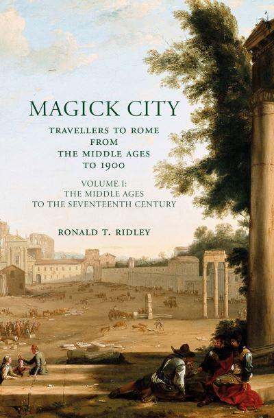 Magick City Volume 1 The Middle Ages To the Seventeenth Century