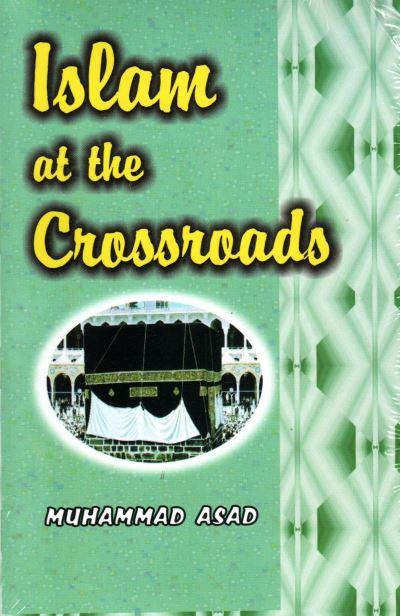 Islam At the Crossroads