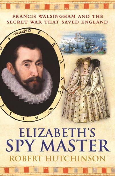 Elizabeth's Spy Master