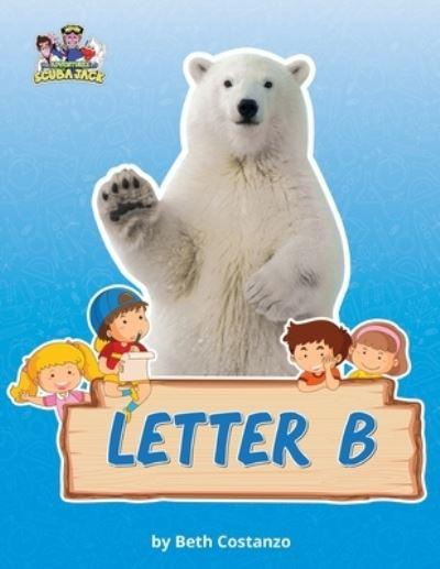 Letter B/Bears Activity Workbook For Kids 2-6