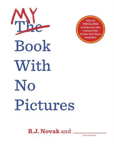 The [Crossed Out] My Book With No Pictures