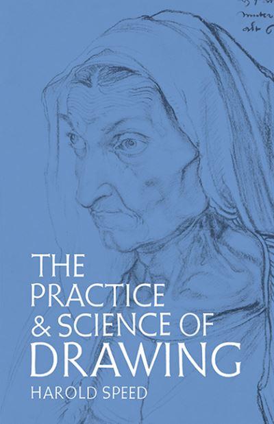 The Practice & Science of Drawing